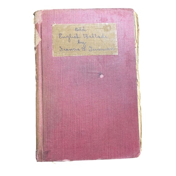Old English Ballads Francis‎ B Gummere 1910 Vintage Poetry Book